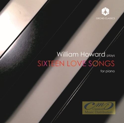 Sixteen Love Songs – Mendelssohn, Schubert, Schumann, Dvořák, Fibich, Janáček, Granados, Strauss,